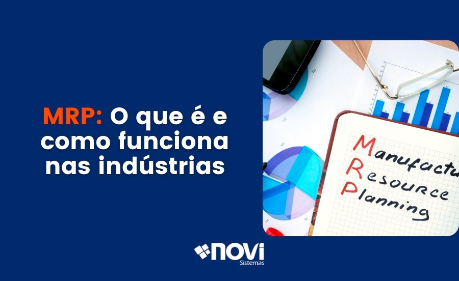 MRP: O que é e como funciona nas indústrias